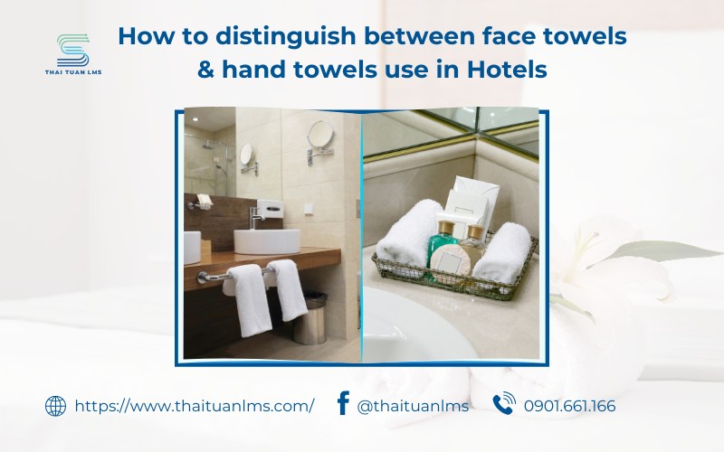 How to distinguish between face towels and hand towels used in Hotels