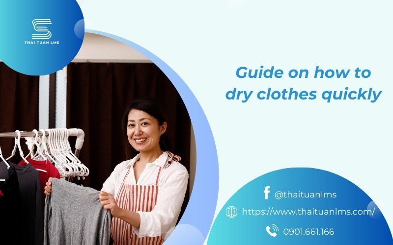 Guide on how to dry clothes quickly