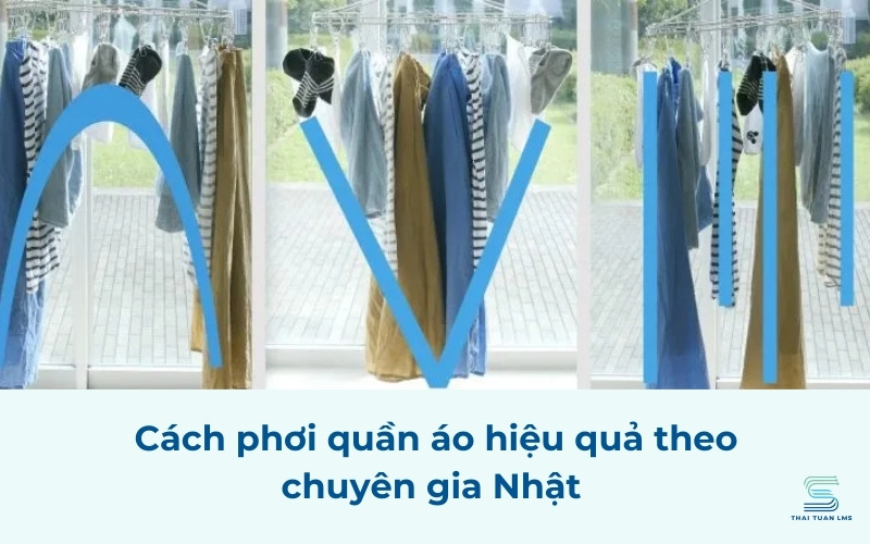 Phương pháp phơi quần áo hiệu quả theo chuyên gia Nhật 