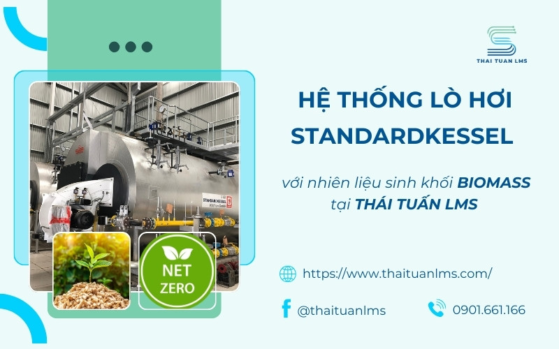 Hệ thống lò hơi Standardkessel tại Thái Tuấn LMS