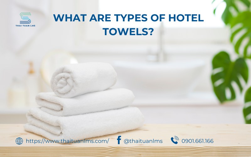 what are types of hotel towels