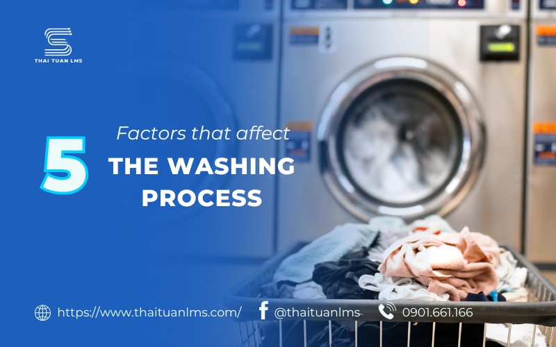 5 Factors that affect the washing process: cleanliness and durability