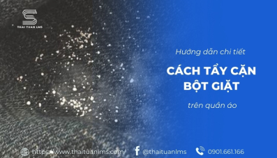 Hướng dẫn chi tiết cách tẩy cặn bột giặt trên quần áo