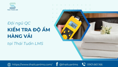 Đội ngũ QC kiểm tra độ ẩm hàng vải tại Thái Tuấn LMS