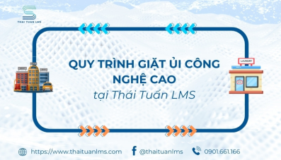 Quy trình giặt ủi công nghệ cao tại Thái Tuấn LMS